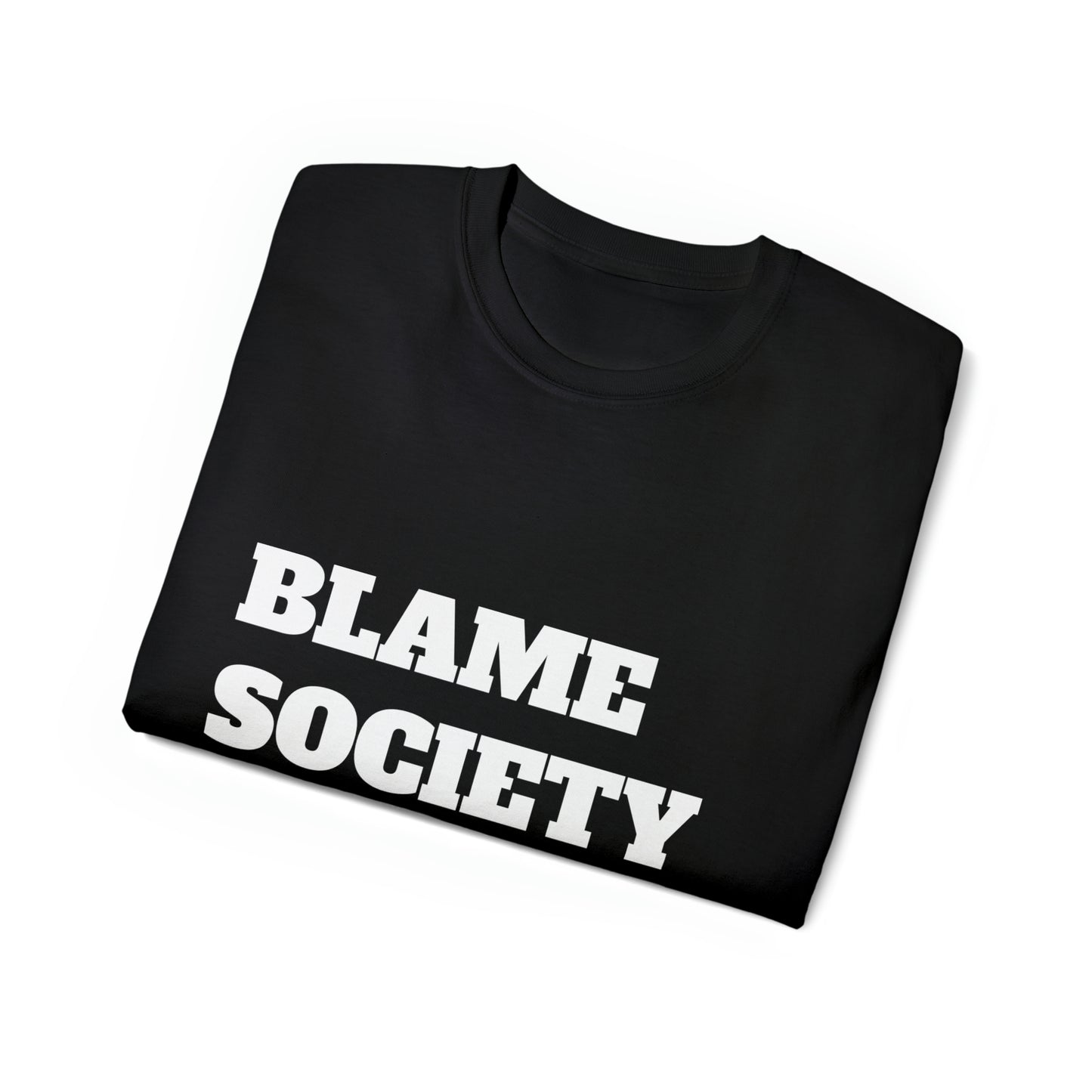 BLAME SOCIETY T-Shirt